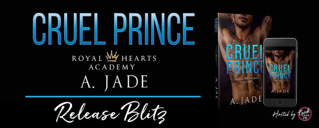 Release Blitz + Review - Cruel Prince (Royal Hearts Academy #1) by Ashley Jade