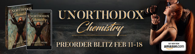 Release Blitz Unorthodox Chemistry by Lilah E.Noir
