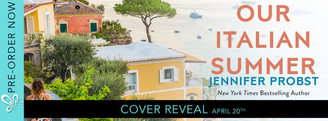 Cover Reveal - Our Italian Summer by Jennifer Probst