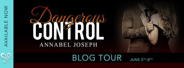 Blog Tour + Review - Dangerous Control by Annabel Joseph