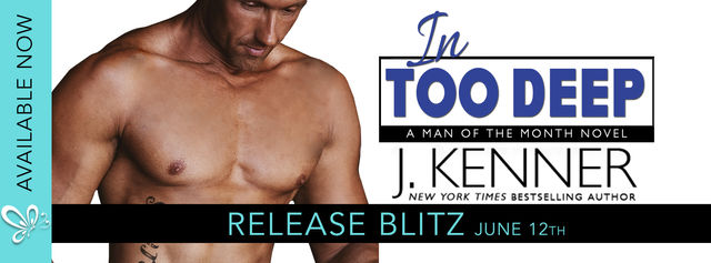 Release Blitz + Review - In Too Deep by J. Kenner