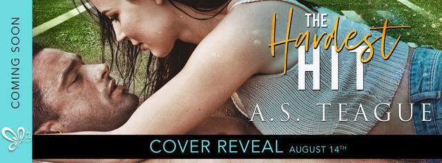 Cover Reveal - The Hardest Hit by A.S. Teague