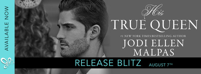 Release Blitz + Review - His True Queen by Jodi Ellen Malpas