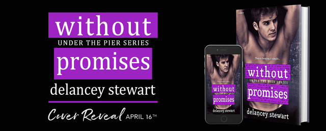 Cover Reveal: Without Promises by Delancey Stewart