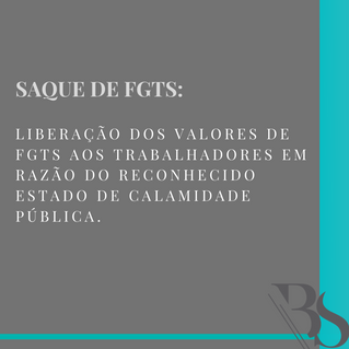 SAQUE DE FGTS E O ESTADO DE CALAMIDADE PÚBLICA