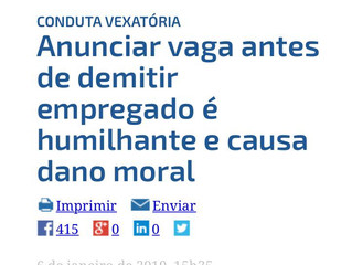 Divulgação de vaga de emprego antes de demitir empregado gera dano moral