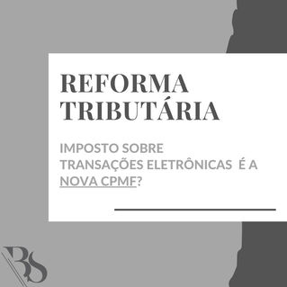 Imposto sobre transações eletrônicos é a nova CPMF?!