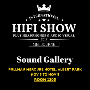 SOUND GALLERY x MELBOURNE HIFI SHOW 2017