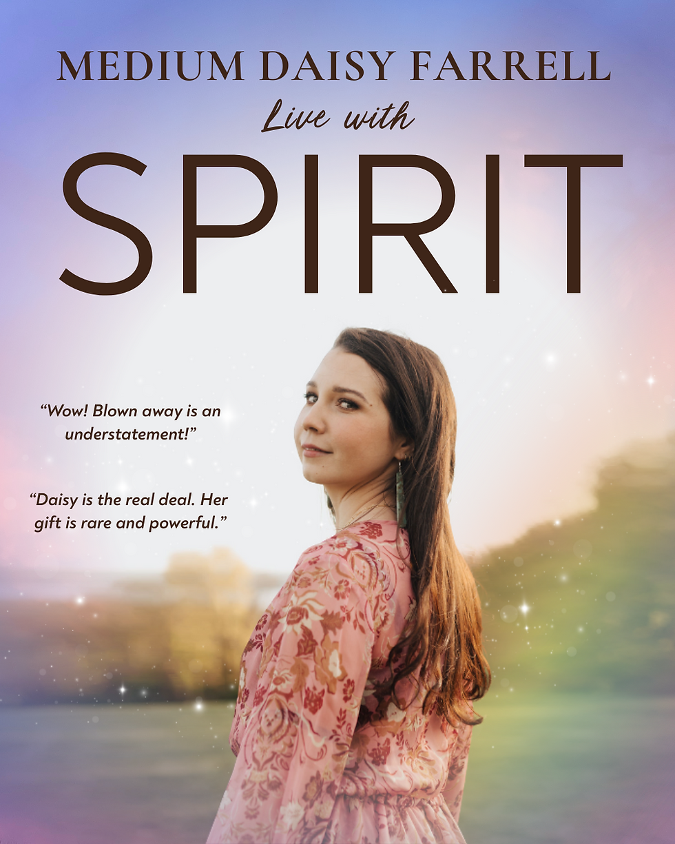Medium Daisy Farrell Live with Spirit