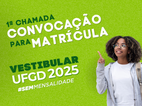 UFGD convoca para matrícula os aprovados no Vestibular 2025