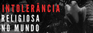 Você sabe o que é Intolerância Religiosa?