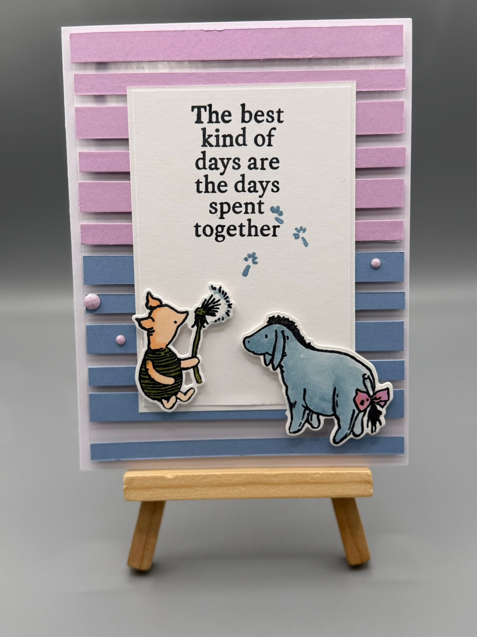 Handmade greeting card featuring Piglet, Eeyore, and Pooh Bear with quote “The best kind of days are the days spent together”