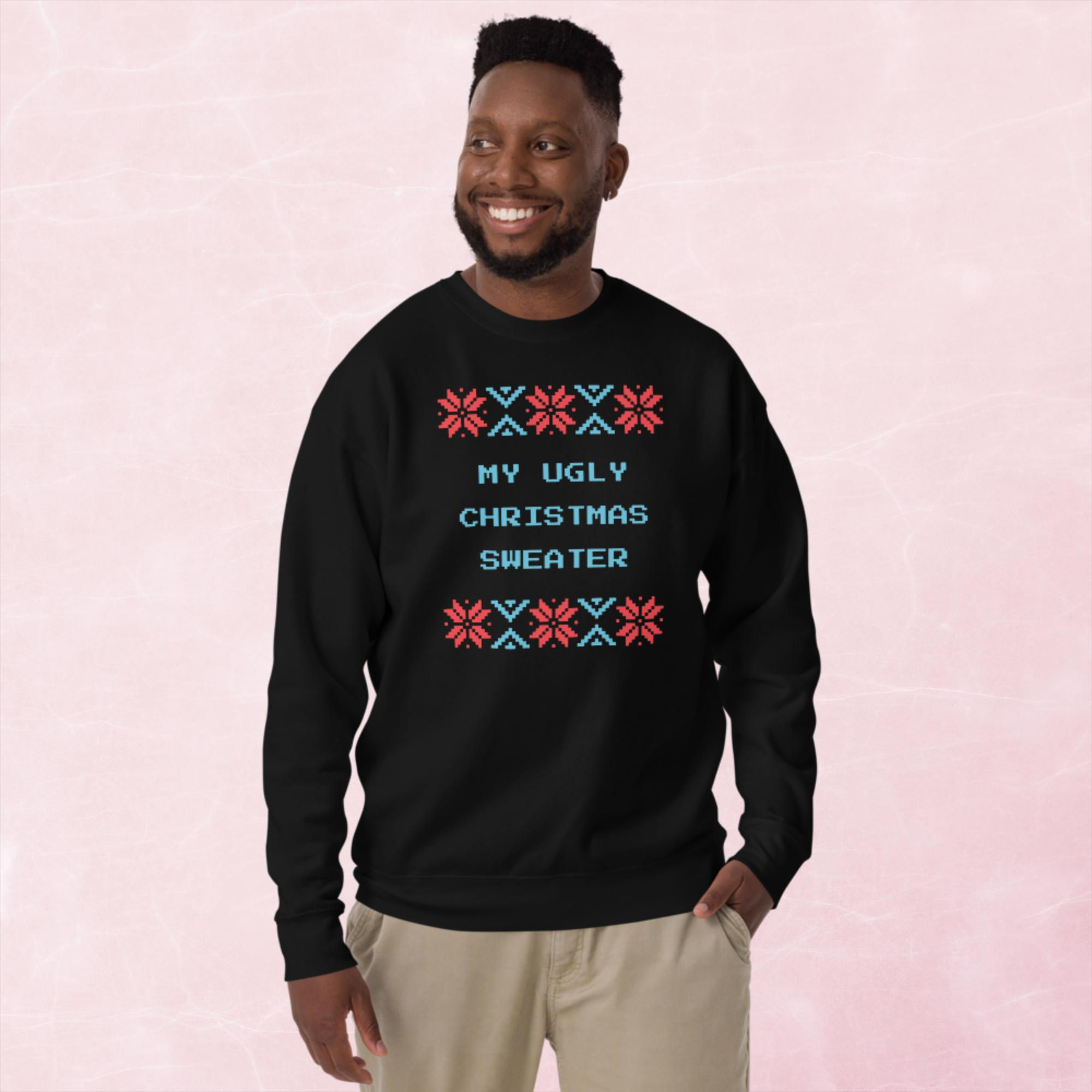 Ugly Christmas Jumper - Unisex Premium Sweatshirt