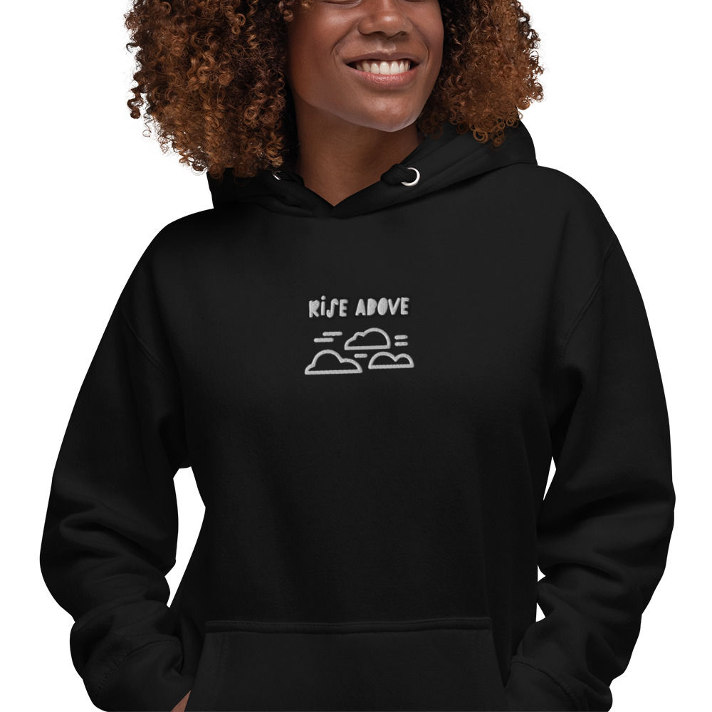 Rise above the clouds - Unisex Hoodie
