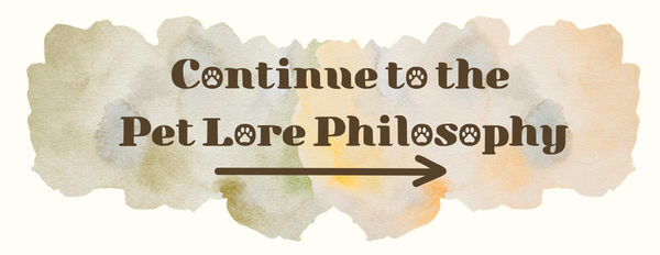 continue to pet lore philosophy graphic