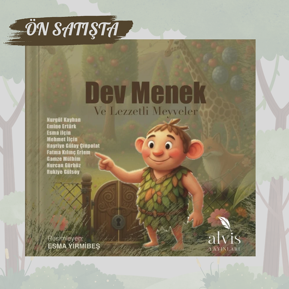 Dev Menek Ve Lezzetli Meyveler