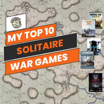My Top 10 Solo War Games