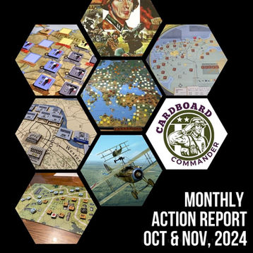 Cardboard Commander - Monthly After Action Report: Oct & Nov, 2024