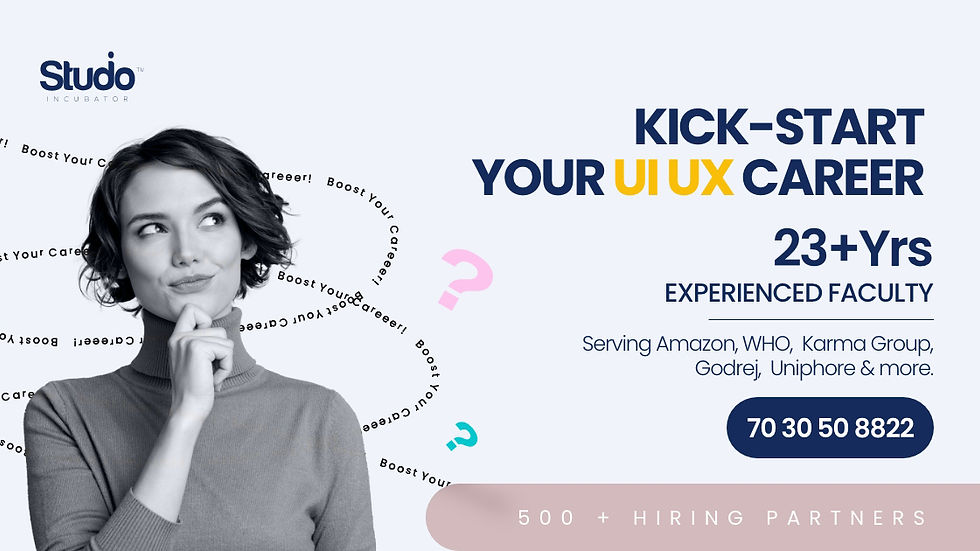 Start your UIUX career in 3 months, Studio Incubator UIUX design and Graphic Design Institute