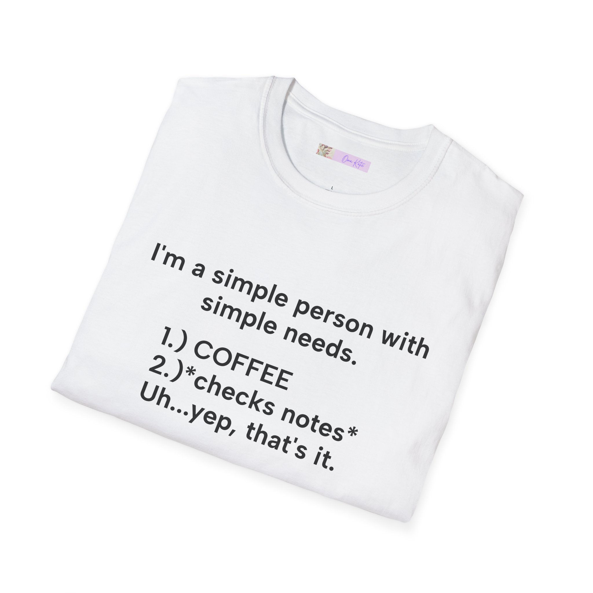 Unisex Softstyle T-Shirt - Simple Needs, Coffee