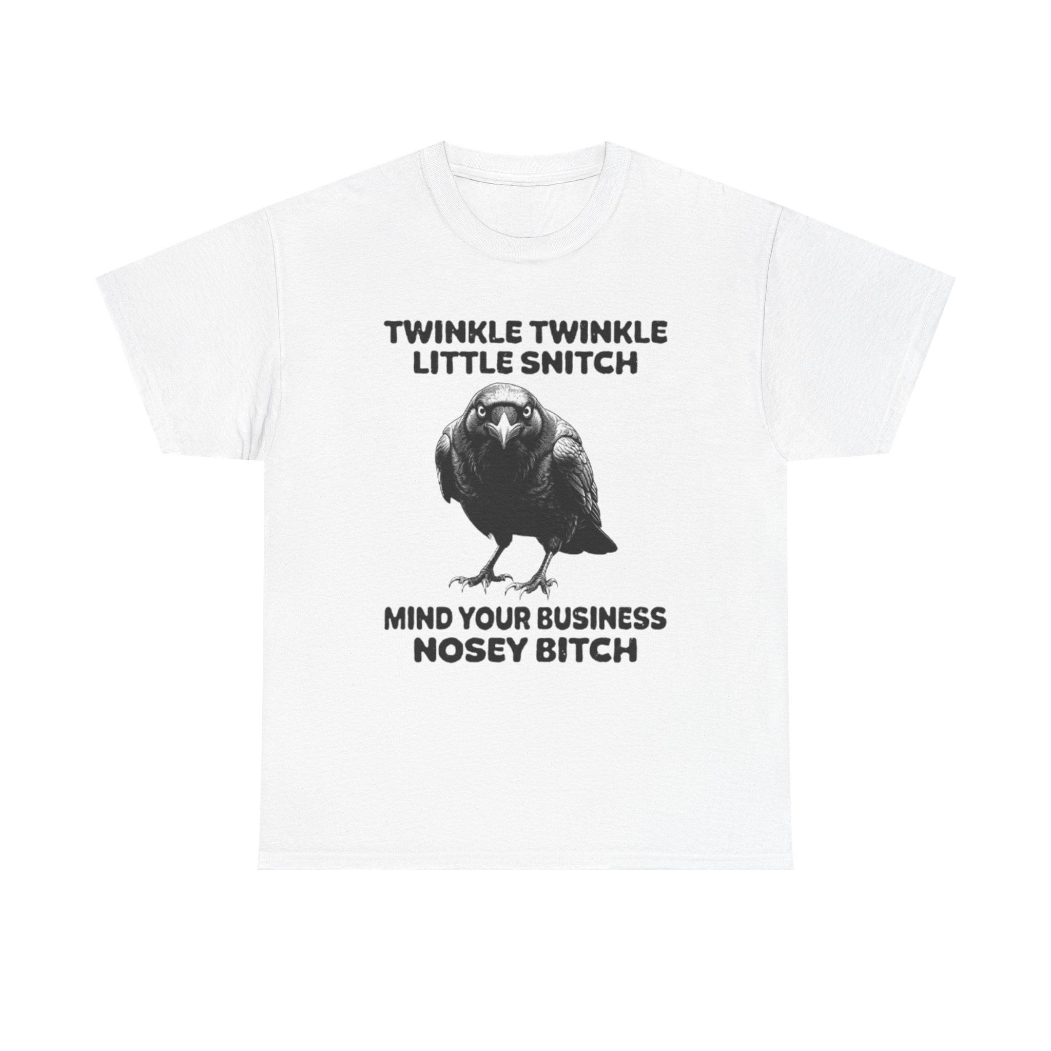 Twinkle Twinkle Little Snitch Sarcastic Graphic Tee