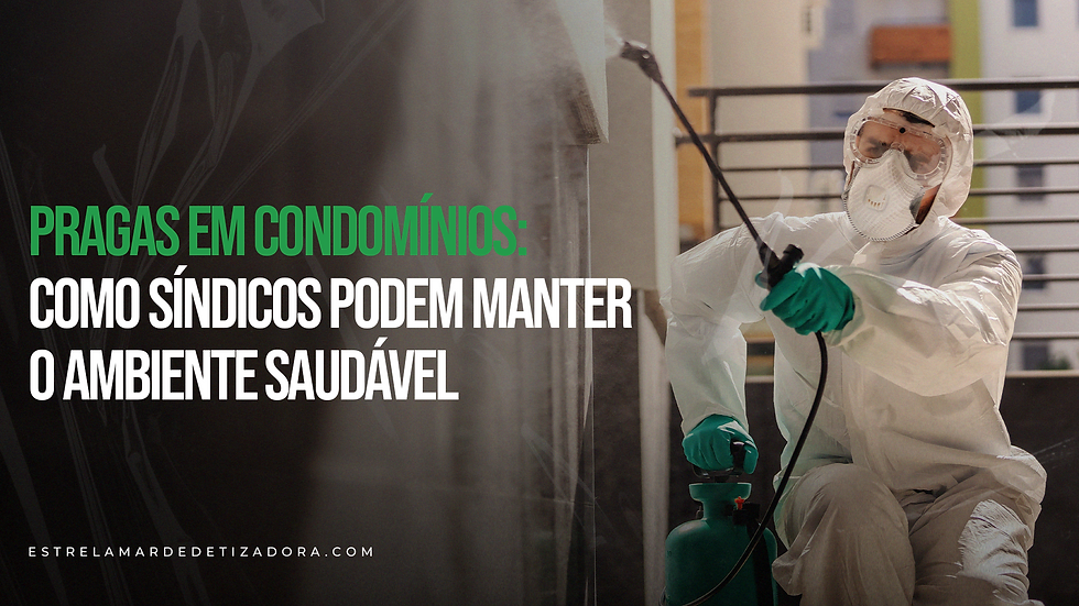 Guia Completo: Controle de Pragas em Condomínios