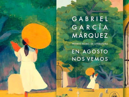 “En agosto nos vemos”: la desconfianza en el amor y una perspectiva de la vida desde la versión femenina