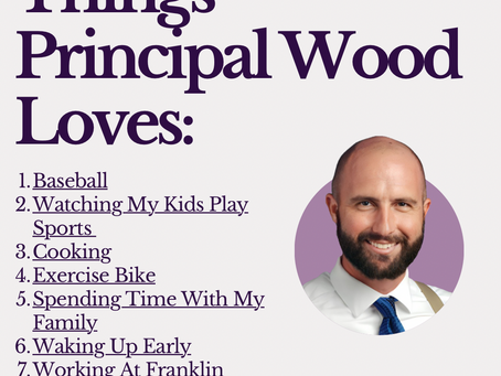 Principal Wood's Love/Hate List