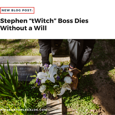 Stephen “tWitch” Boss Dies without a Will