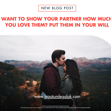 Want to Show Your Partner How Much You Love Them? Put Them in Your Will