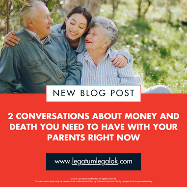 2 Conversations about Money and Death You Need to Have With Your Parents Right Now