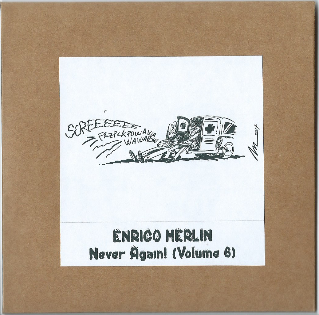 Enrico Merlin: Never Again! (Volume 6)
