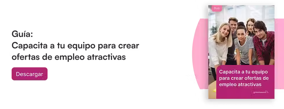 Guía: Capacita a tu equipo para crear ofertas de empleo atractivas, descargar aquí