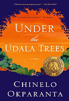 Cover Page/Title Page:Under the Udala Trees by Chinelo Okparanta.Book List Curated by Lavender Library Press