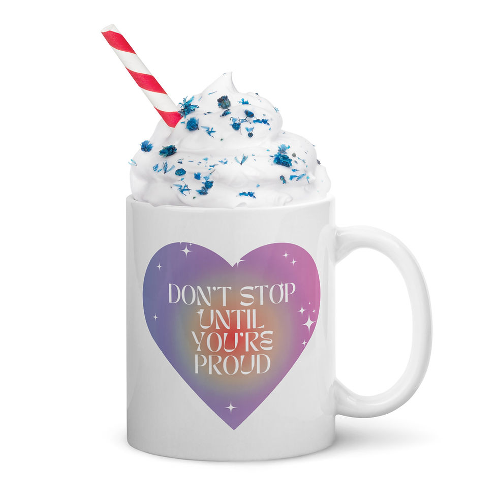 Thumbnail: Don't Stop Until You're Proud- Teacher/LGBTQ+ Double-Entendre Coffee Mug -