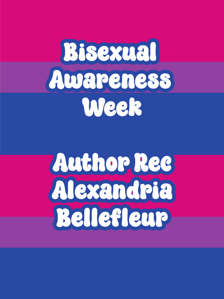 Celebrate Bisexual Awareness Week with the Romance of Alexandria Bellefleur 🌟