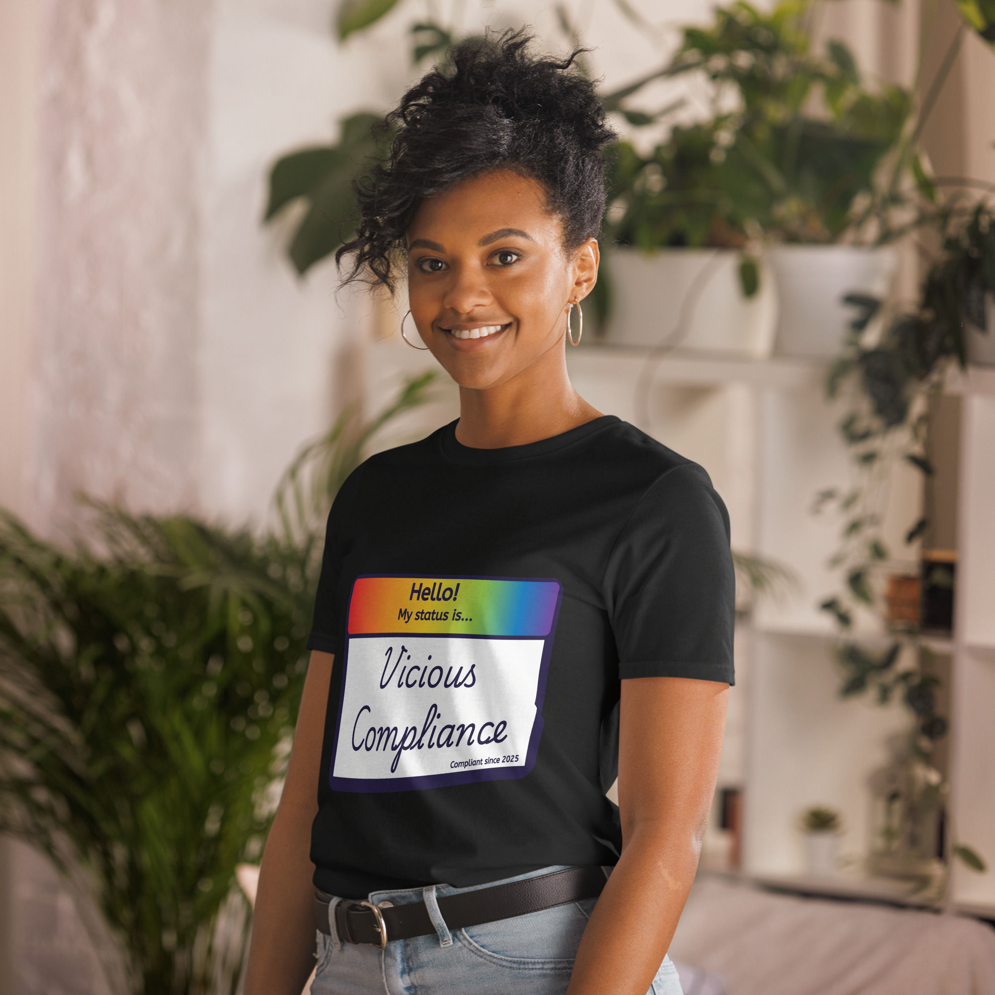 My Status is Vicious Compliance - Unisex T-Shirt - Free Shipping!