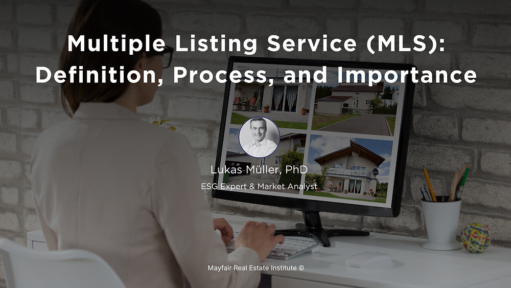 Multiple Listing Service (MLS): Definition, Process, and Importance