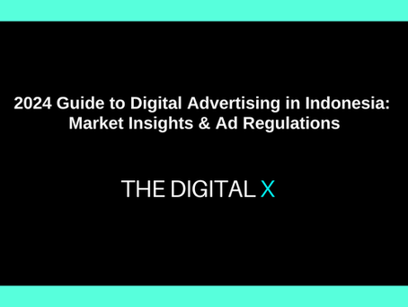2024 Guide to Digital Advertising in Indonesia: Market Insights & Ad Regulations