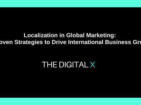 Localization in Global Marketing: 4 Proven Strategies to Drive International Business Growth