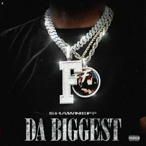 Shawn Eff Releases New EP Da Biggest