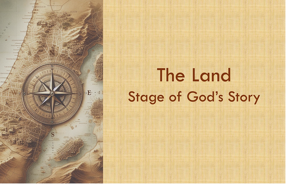 The Land, Stage of God’s Story