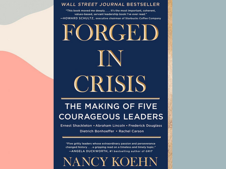 WIB@L August Book of the Month Reviews: Forged In Crisis by Nancy Koehn