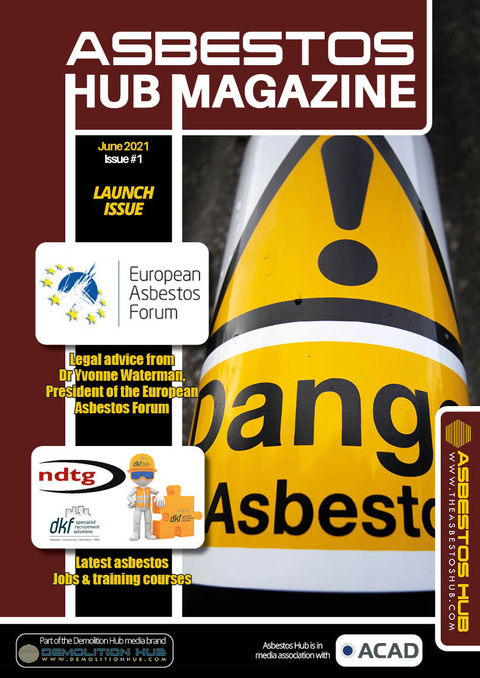 Asbestos Hub Magazine - June 2021 - Issue 1
