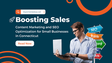 Man with laptop, blue background. Text: "Boosting Sales—Content Marketing and SEO for Small Businesses in Connecticut." Colorful SEO signpost, "Read Now" button.