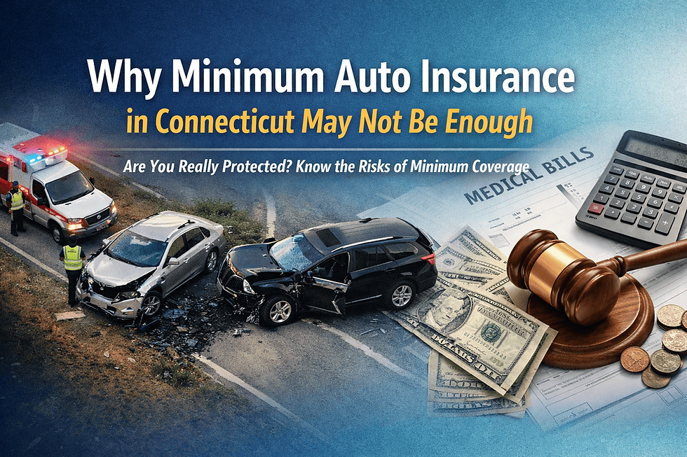 Why Minimum Auto Insurance Coverage in Connecticut May Not Be Enough