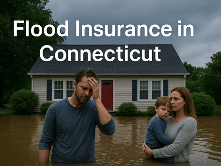 Family stands in floodwater by a house; man looks distressed, woman holds child. Overcast sky. Text: Flood Insurance in Connecticut.