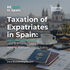 Taxation of Expatriates in Spain