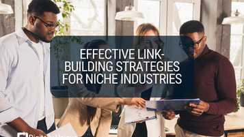 Effective Link-Building Strategies For Niche Industries 