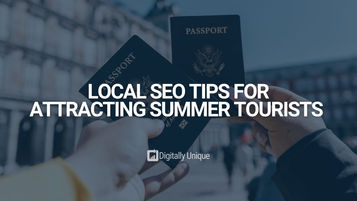 Local SEO Tips for Attracting Summer Tourists 
